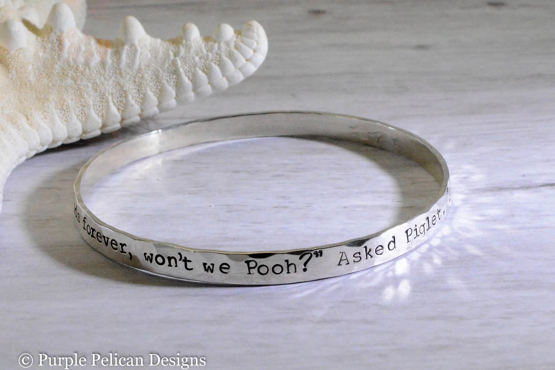 Pooh Friendship Quote  Bangle We'll Be Friends Forever Won't We Pooh? Asked Piglet.  Even Longer. Pooh Answered.